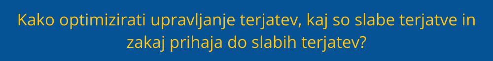 Kako optimizirati upravljanje terjatev, kaj so slabe terjatve in zakaj prihaja do slabih terjatev? upravljanje-terjatev