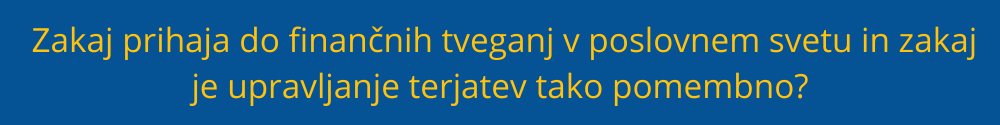 Zakaj prihaja do finančnih tveganj v poslovnem svetu in zakaj je upravljanje terjatev tako pomembno? upravljanje-terjatev