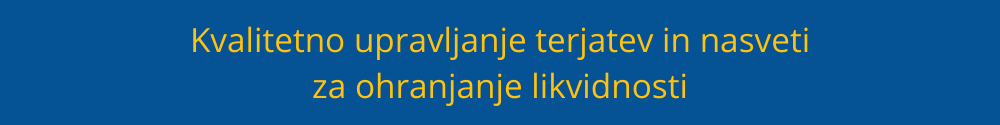 Kvalitetno upravljanje terjatev in nasveti za ohranjanje likvidnosti upravljanje-terjatev