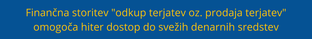 odkup terjatev-prodaja-terjatev Razlogi za odkup terjatev oz. prodajo terjatev