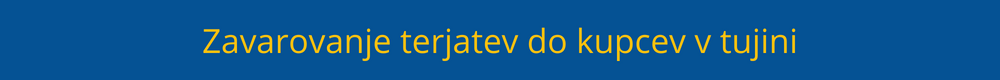 Zavarovanje terjatev do kupcev v tujini zavarovanje-terjatev-tujina
