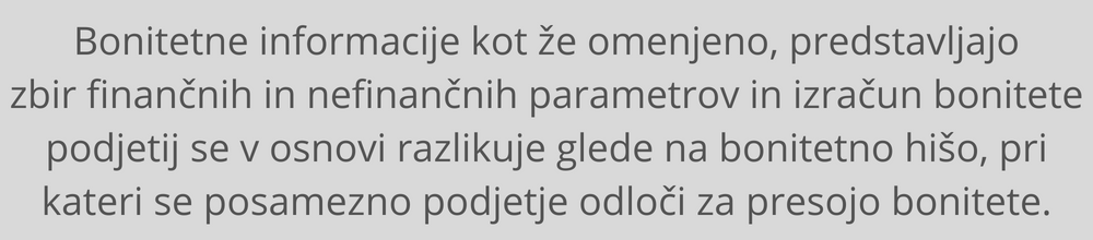 Bonitetne informacije kot že omenjeno, predstavljajo zbir finančnih in nefinančnih parametrov. bonitetne-informacij-izracun-bonitete-podjetij