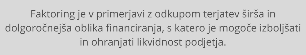 Faktoring predstavlja alternativno obliko financiranja faktoring-factoring