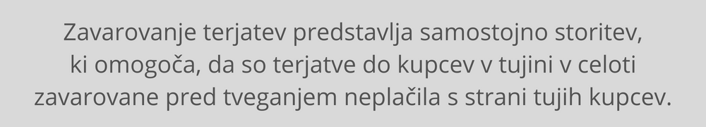 Zavarovanje terjatev omogoča zavarovanje terjatev do kupcev v tujini zavarovanje-terjatev